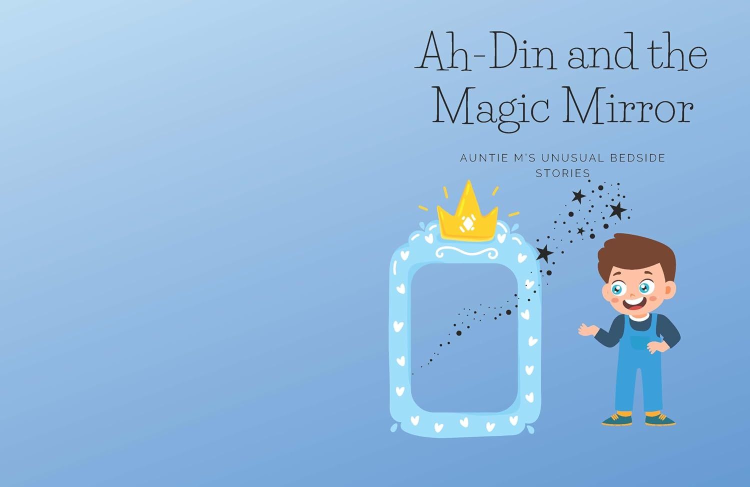 Ah-Din and the Magic Mirror